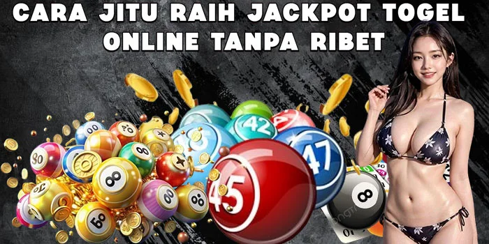 Cara Jitu Raih Jackpot Togel Online Tanpa Ribet